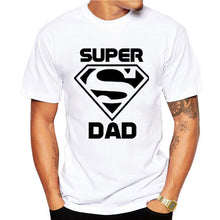 Load image into Gallery viewer, Super dad T Shirts Men Tops Casual Model Father's Day Tshirt Short Sleeve Funny papa Dady Gift T-shirt  Shirt Homme
