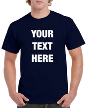 Load image into Gallery viewer, Custom Personalized T-Shirt Design Your Own Print Text or Image
