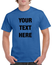 Load image into Gallery viewer, Custom Personalized T-Shirt Design Your Own Print Text or Image
