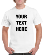 Load image into Gallery viewer, Custom Personalized T-Shirt Design Your Own Print Text or Image
